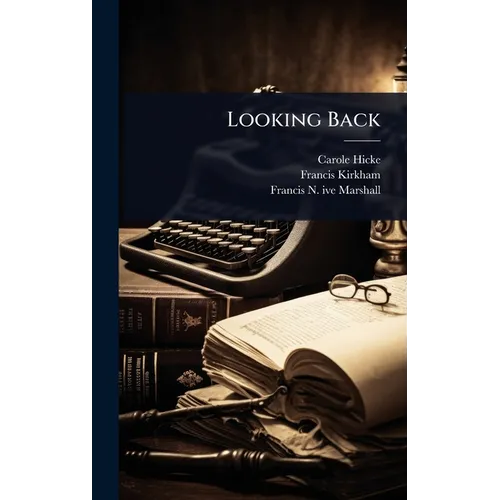 Looking Back - Hardcover