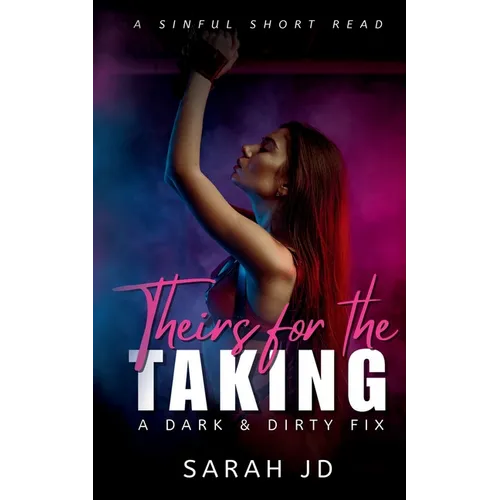 Theirs for the Taking: A dark contemporary why choose novella - Paperback