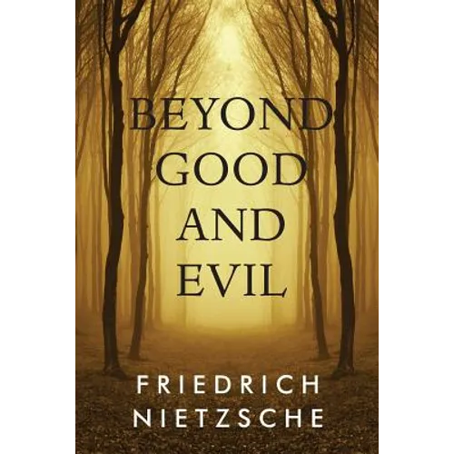 Beyond Good and Evil - Paperback