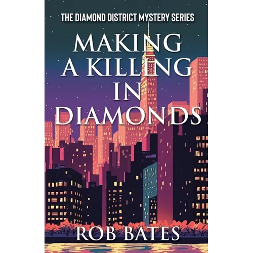 Making a Killing in Diamonds - Paperback