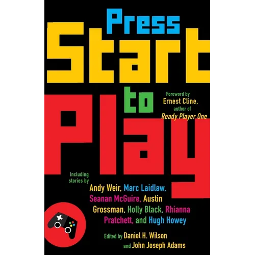 Press Start to Play: Stories - Paperback