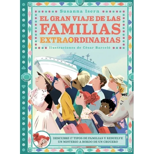 Gran Viaje de Las Familias Extraordinarias, El - Hardcover
