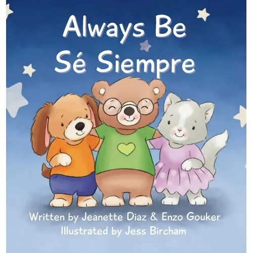 Always Be/Sé Siempre - Hardcover