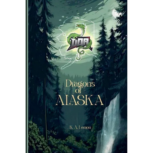 Dragons of Alaska - Paperback