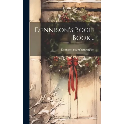 Dennison's Bogie Book .. - Hardcover