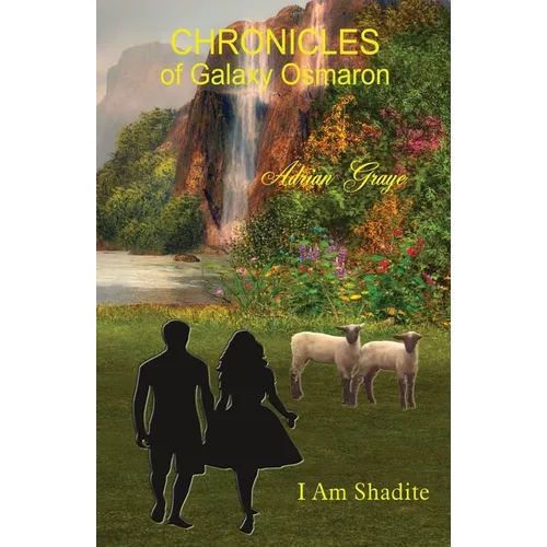 I am Shadite: Chronicles of Galaxy Osmaron - Paperback