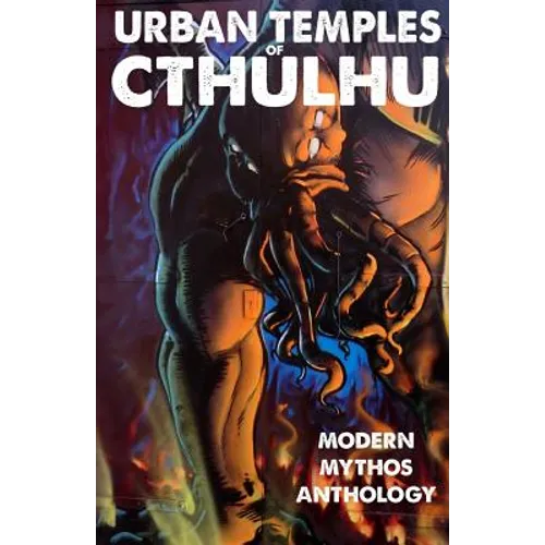 Urban Temples of Cthulhu - Modern Mythos Anthology - Paperback