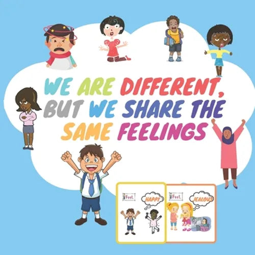 We Are Different, but We Share The Same Feelings: Emotions & Feelings Books For Kids - activity book for preschool - Paperback