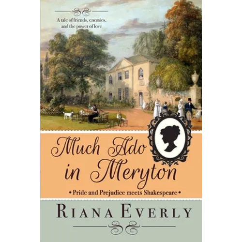Much Ado in Meryton: Pride and Prejudice Meets Shakespeare - Paperback