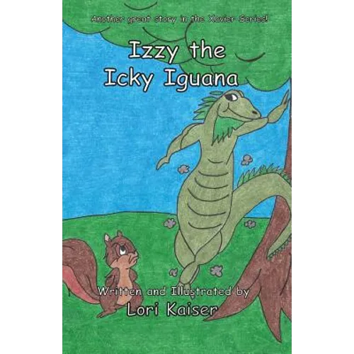 Izzy the Icky Iguana - Paperback