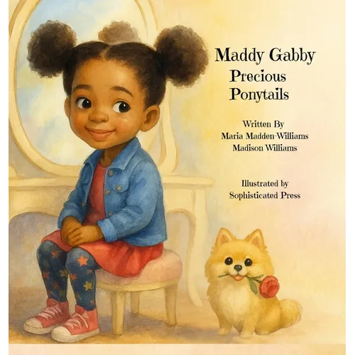 Maddy Gabby Precious Ponytails - Hardcover