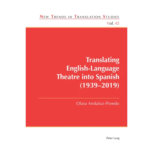 Translating English-Language Theatre into Spanish (1939-2019) - Paperback
