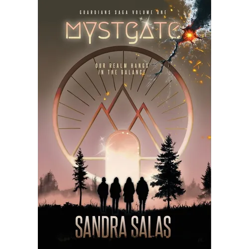 Mystgate: Guardian Saga Volume One - Hardcover