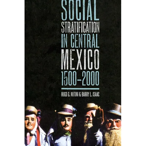Social Stratification in Central Mexico, 1500-2000 - Paperback