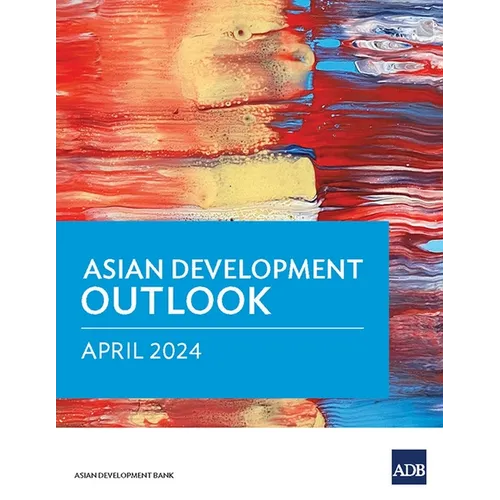 Asian Development Outlook (Ado) April 2024 - Paperback