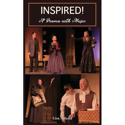 Inspired: A Drama With Music - Paperback