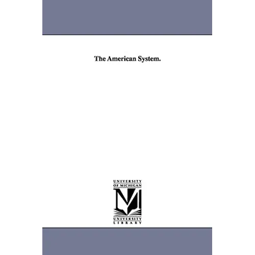 The American System. - Paperback
