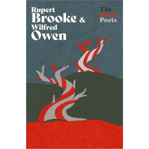 Rupert Brooke & Wilfred Owen: Heartbreakingly Beautiful Poems from the First World War Poets - Paperback