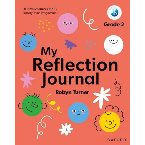Oxford Resources for IB PYP My Reflection Journal Grade 2 - Paperback
