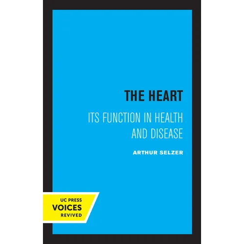 The Heart: Its Function in Health and Disease - Paperback
