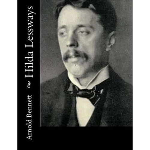 Hilda Lessways - Paperback