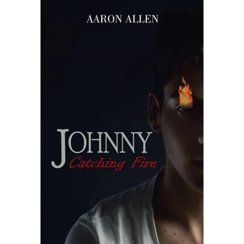Johnny: Catching Fire - Paperback