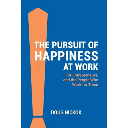 The Pursuit of Happiness at Work - Paperback