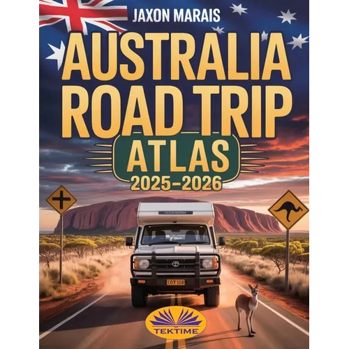 Australia Road Trip Atlas 2025-2026 - Paperback