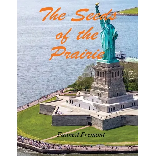 The Seeds of the Prairie - Paperback