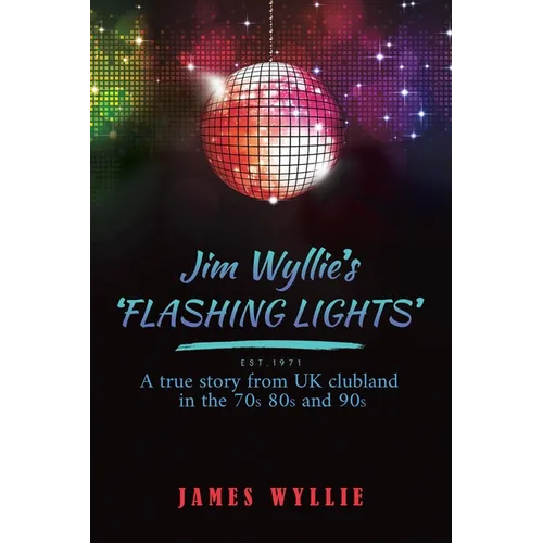Jim Wyllie's 'Flashing Lights' - Paperback