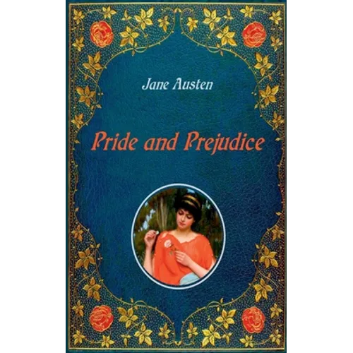 Pride and Prejudice - Illustrated: Unabridged - original text of the third edition (1817) - with numerous illustrations by Hugh Thomson - Paperback