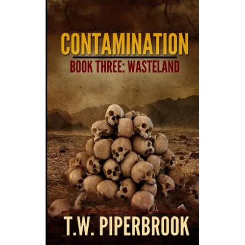 Contamination 3: Wasteland - Paperback