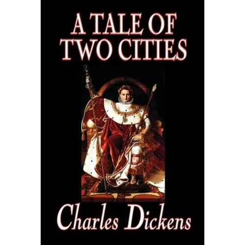 A Tale of Two Cities by Charles Dickens, Fiction, Classics - Paperback
