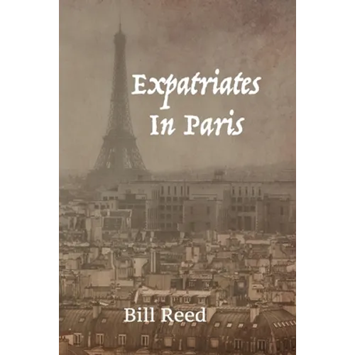 Expatriates in Paris - Paperback