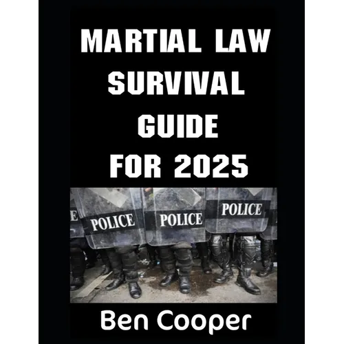 Martial Law Survival Guide For 2025 - Paperback