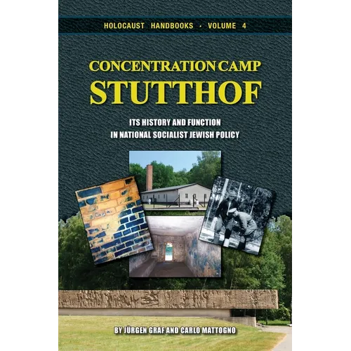 Concentration Camp Stutthof: Its History and Function in National-Socialist Jewish Policy - Paperback