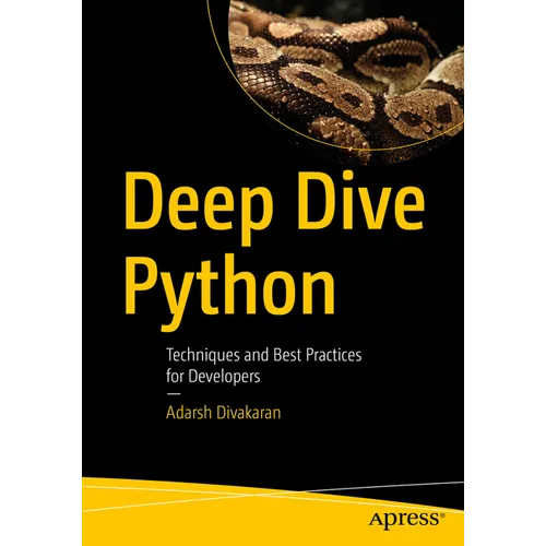 Deep Dive Python: Techniques and Best Practices for Developers - Paperback