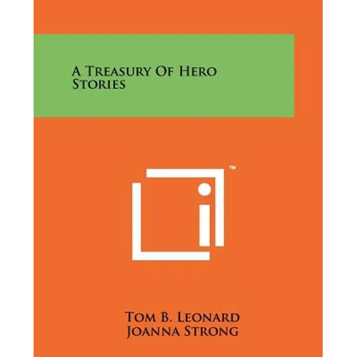 A Treasury Of Hero Stories - Paperback