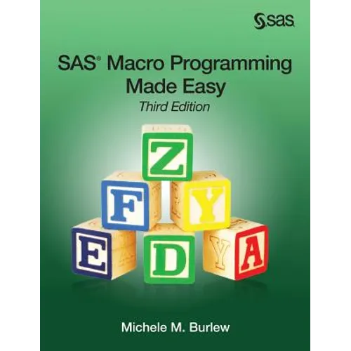 SAS Macro Programming Made Easy, Third Edition - Hardcover