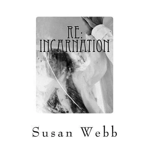 Re: INCARNATION: REGARDING: Paranormal Suspense - Paperback