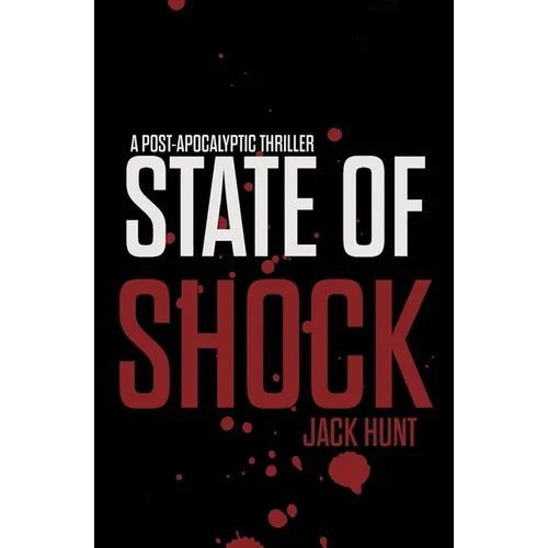 State of Shock - A Post-Apocalyptic Survival Thriller - Paperback