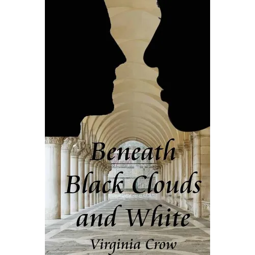 Beneath Black Clouds and White - Paperback