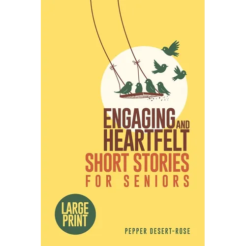 Engaging and Heartfelt Short Stories for Seniors: Large Print Timeless and Meaningful Tales for the Golden Years - With Fun Puzzles to Keep Your Mind - Paperback