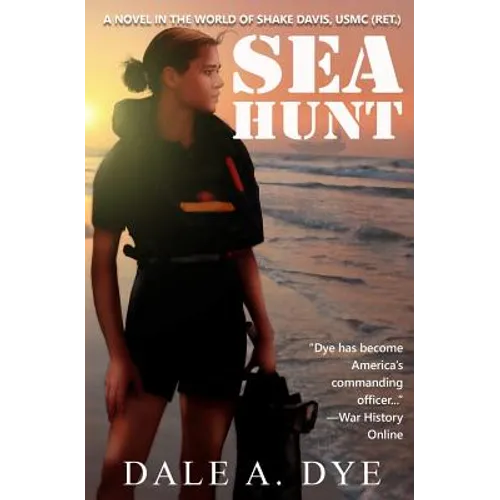 Sea Hunt: A Novel in the World of Shake Davis, USMC (Ret.) - Paperback