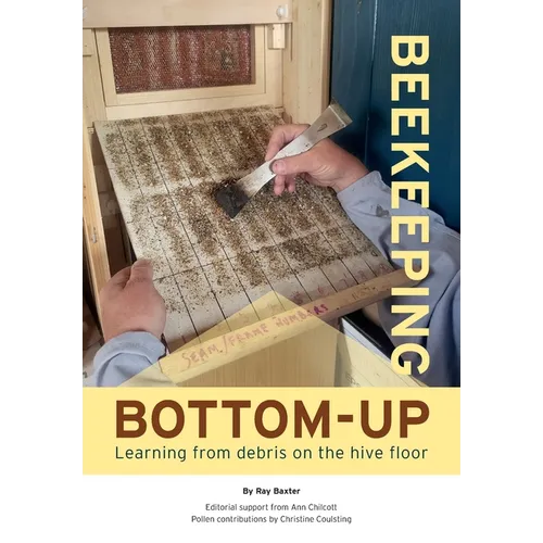 Bottom-Up Beekeeping