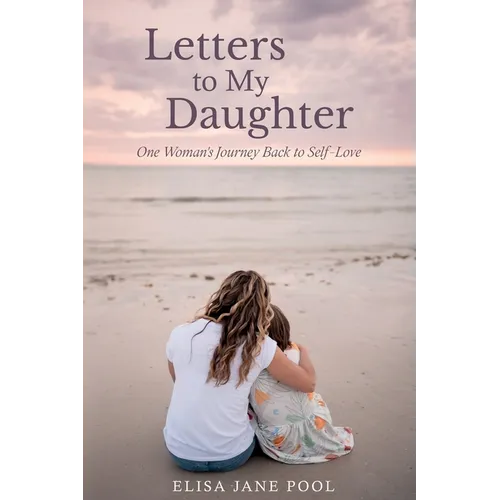 Letters to My Daughter