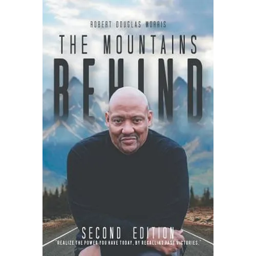 The Mountains Behind: Second Edition - Paperback
