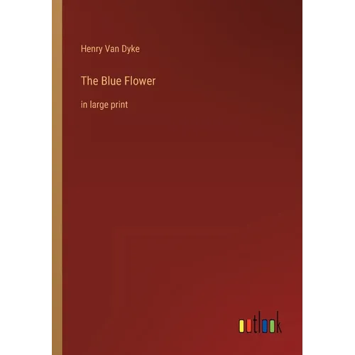 The Blue Flower: in large print - Paperback