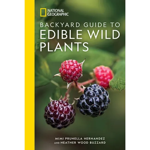 National Geographic Backyard Guide to Edible Wild Plants - Paperback