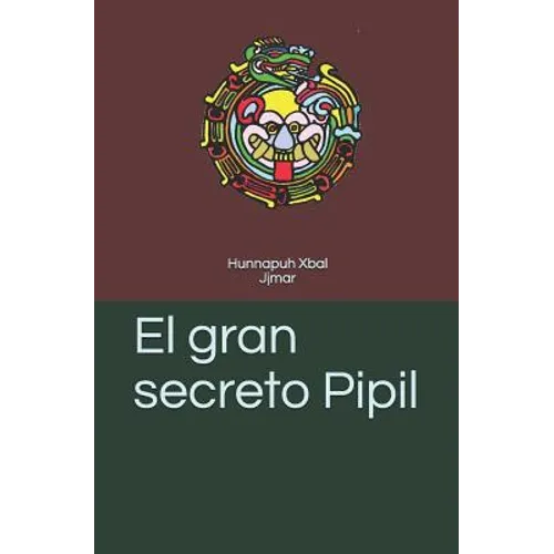 El gran secreto Pipil - Paperback